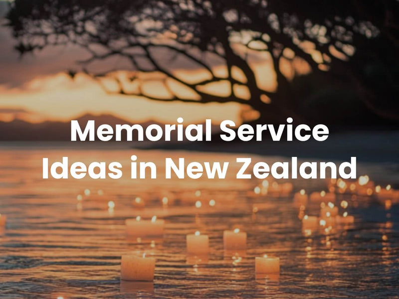 Memorial Service Ideas in New Zealand: Honouring a Life with Love and Meaning
